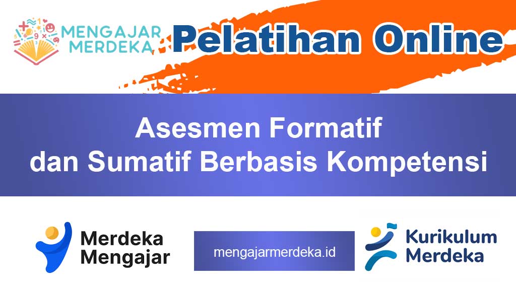 Panduan Lengkap Asesmen Formatif dan Sumatif Berbasis Kompetensi untuk Guru Kurikulum Merdeka