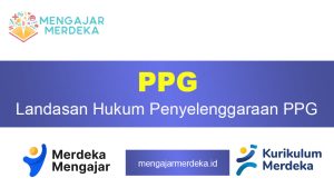 Landasan Hukum Penyelenggaraan PPG