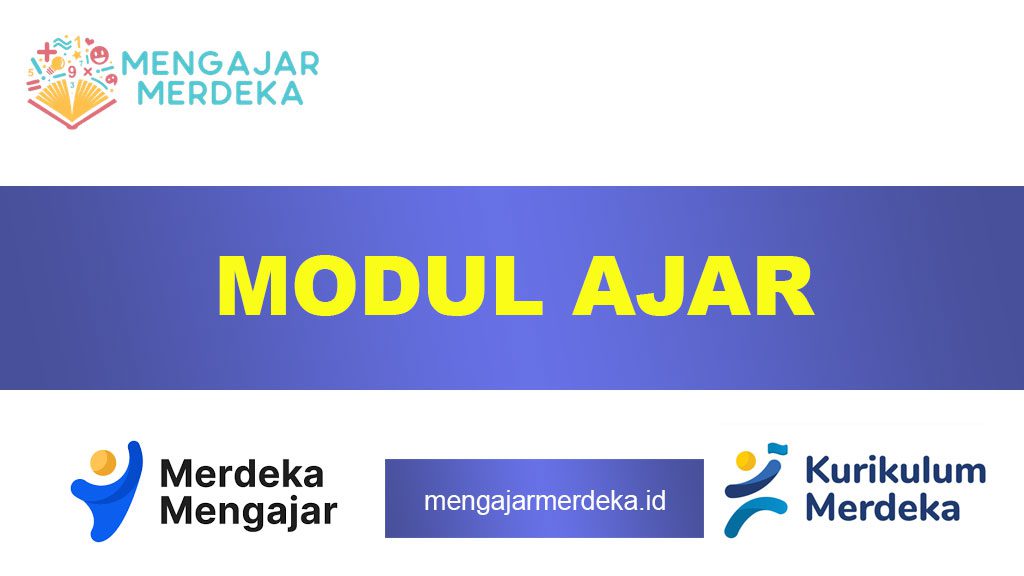 Panduan Lengkap: Apa itu Modul Ajar dalam Kurikulum Merdeka dan Cara Implementasinya
