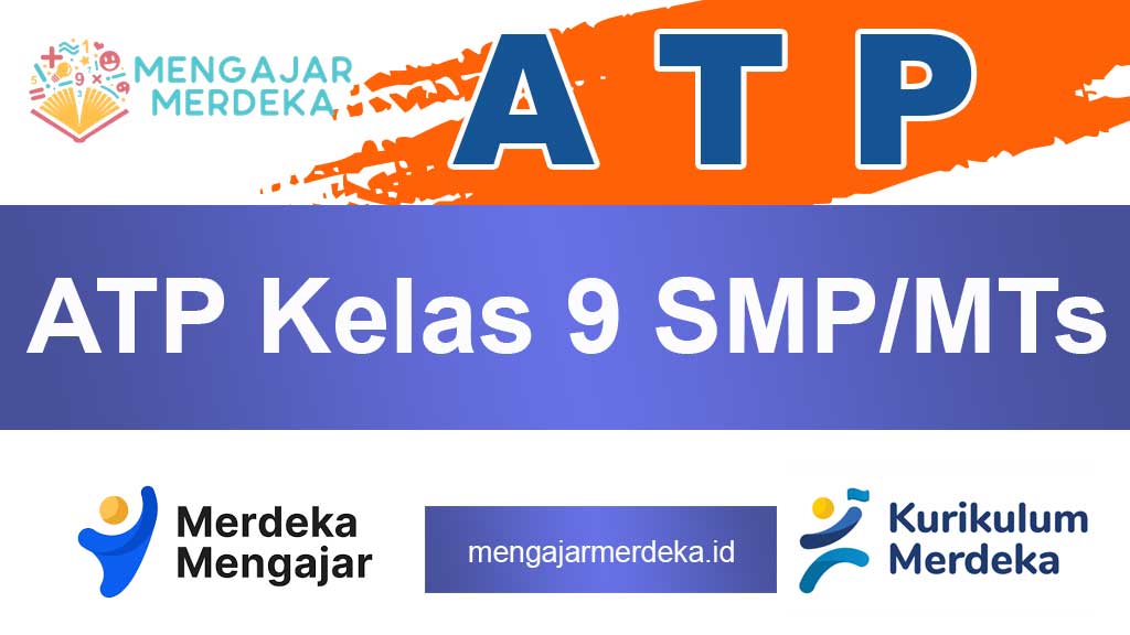 ATP Kelas 9 SMP/MTs Kurikulum Merdeka: Strategi Penyusunan dan Contoh Praktik Terbaik