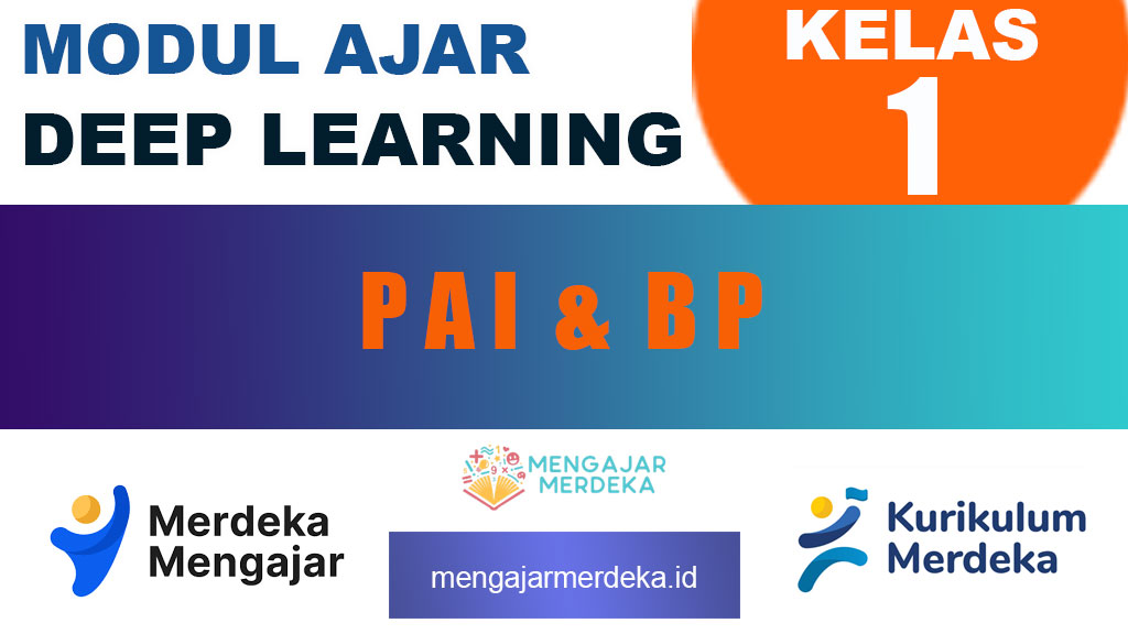 Modul Ajar Deep Learning Pendidikan Agama Islam (PAI) dan BP Kelas 1: Panduan Guru Kreatif