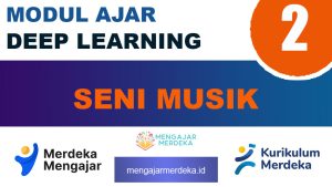 Modul Ajar Deep Learning Seni Musik Kelas 2