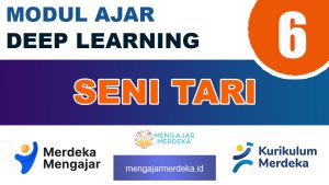 Modul Ajar Deep Learning Seni Tari Kelas 6
