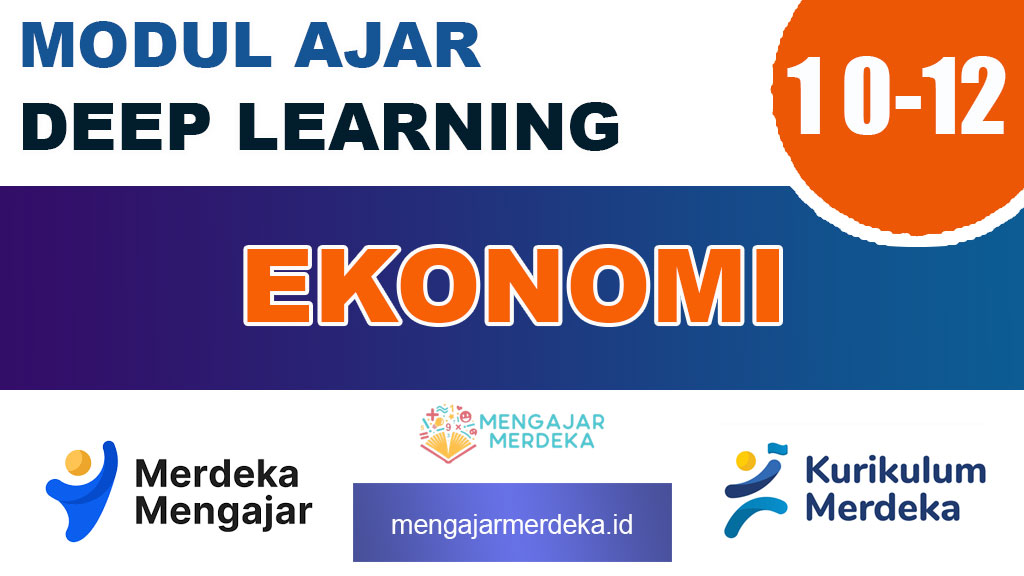 Modul Ajar Deep Learning Ekonomi SMA/MA: Panduan Lengkap untuk Guru Kurikulum Merdeka