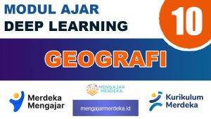 Modul Ajar Deep Learning Geografi Kelas 10