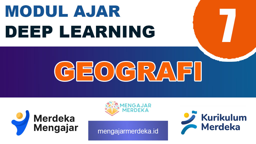Modul Ajar Deep Learning Geografi Kelas 7 SMP/MTs