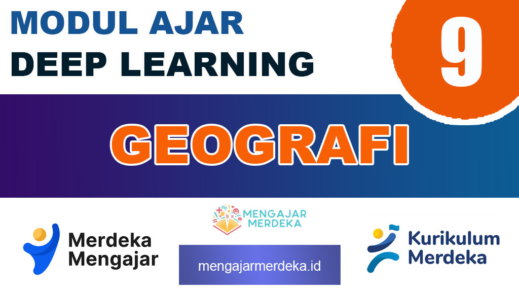 Modul Ajar Deep Learning Geografi Kelas 9 SMP/MTs