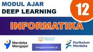 Modul Ajar Deep Learning Informatika Kelas 12