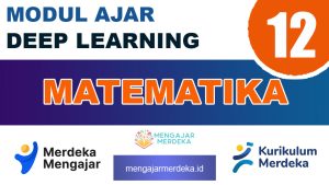 Modul Ajar Deep Learning Matematika Kelas 12