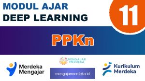 Modul-Ajar-Deep-Learning-PPKN-Kelas-11 Modul Ajar Deep Learning PPKN Kelas 11