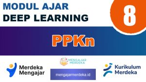 Modul Ajar Deep Learning PPKN Kelas 8