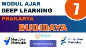 Modul Ajar Deep Learning Prakarya Budidaya Kelas 7