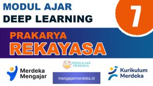 Modul Ajar Deep Learning Prakarya Rekayasa Kelas 7