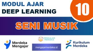 Modul Ajar Deep Learning Seni Musik Kelas 10