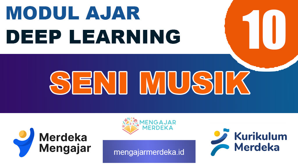 Modul Ajar Deep Learning Seni Musik Kelas 10 SMA/MA