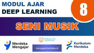 Modul Ajar Deep Learning Seni Musik Kelas 8