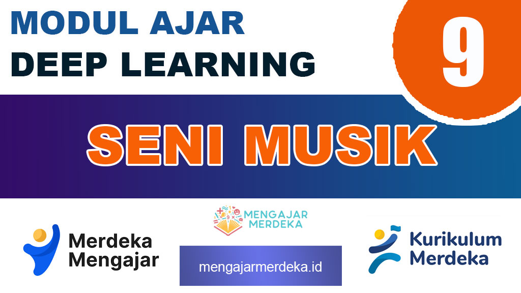 Modul Ajar Deep Learning Seni Musik Kelas 9 SMP/MTs