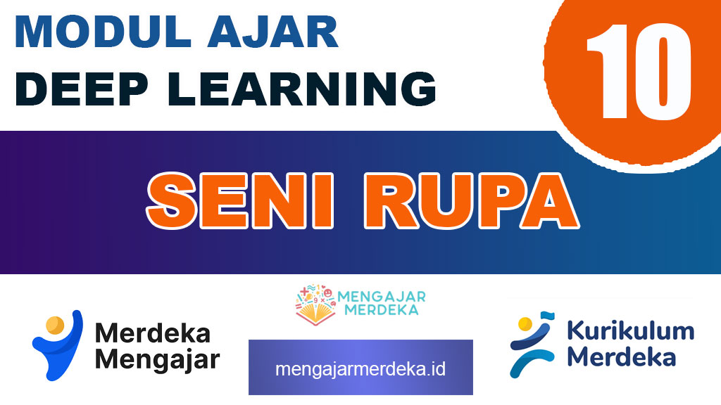 Modul Ajar Deep Learning Seni Rupa Kelas 10 SMA/MA