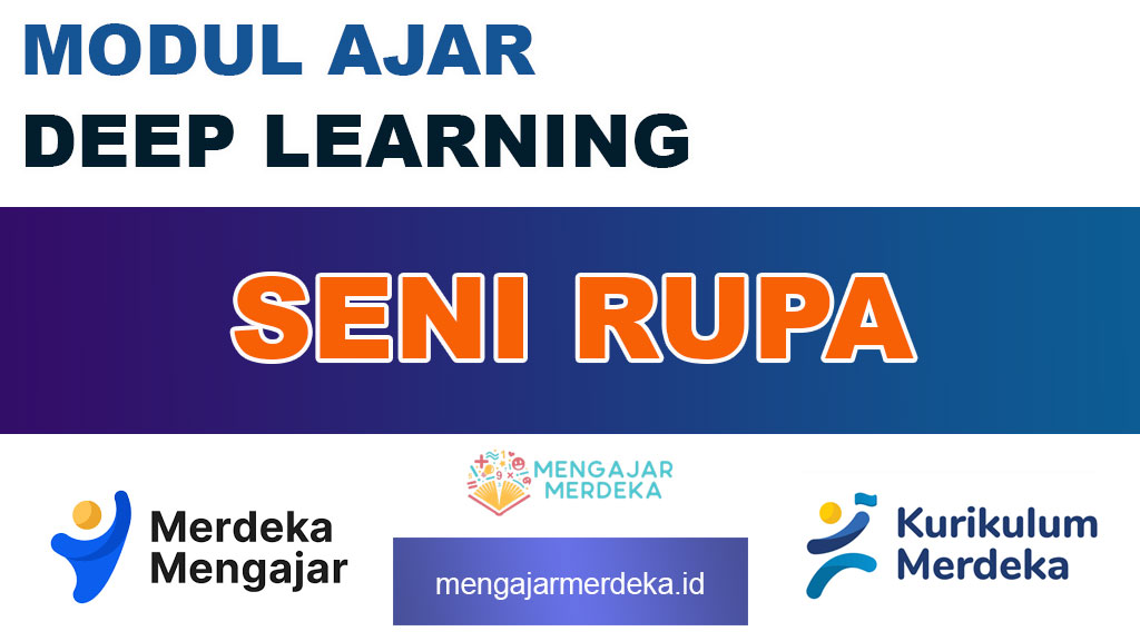 Modul Ajar Deep Learning Seni Rupa SD, SMP, SMA