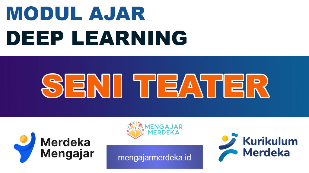 Modul Ajar Deep Learning Seni Teater SD, SMP, SMA