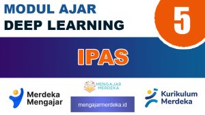 Modul Ajar IPAS Deep Learning Kelas 5