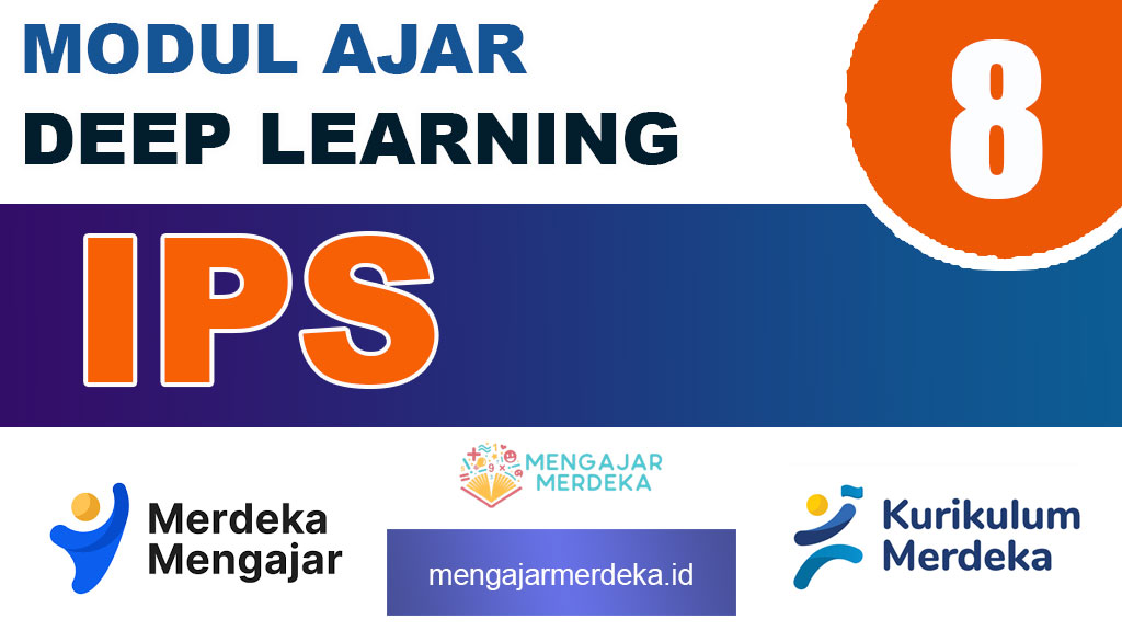 Modul Ajar Deep Learning IPS Kelas 8 SMP/MTs