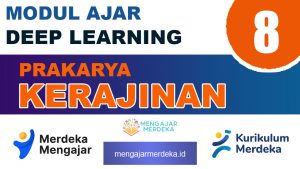 Modul Ajar Deep Learning Prakarya Kerajinan Kelas 8