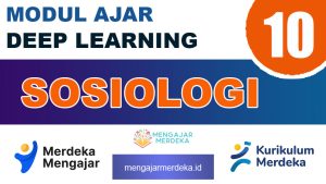 Modul Ajar Deep Learning Sosiologi Kelas 10 | Modul Ajar Deep Learning Sosiologi Kelas 10 SMA/MA