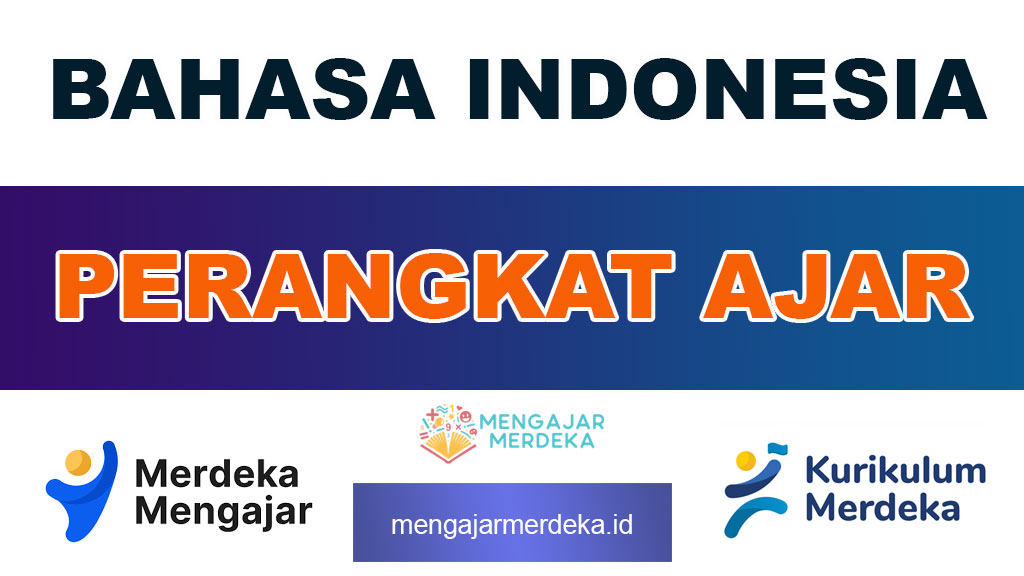 Perangkat Ajar Bahasa Indonesia Terbaru dan terlengkap semua kelas