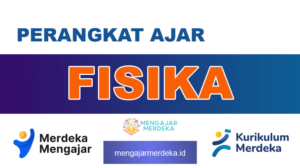 Perangkat Ajar Deep Learning Fisika Kelas 10, 11, 12 SMA/MA Kurikulum Merdeka