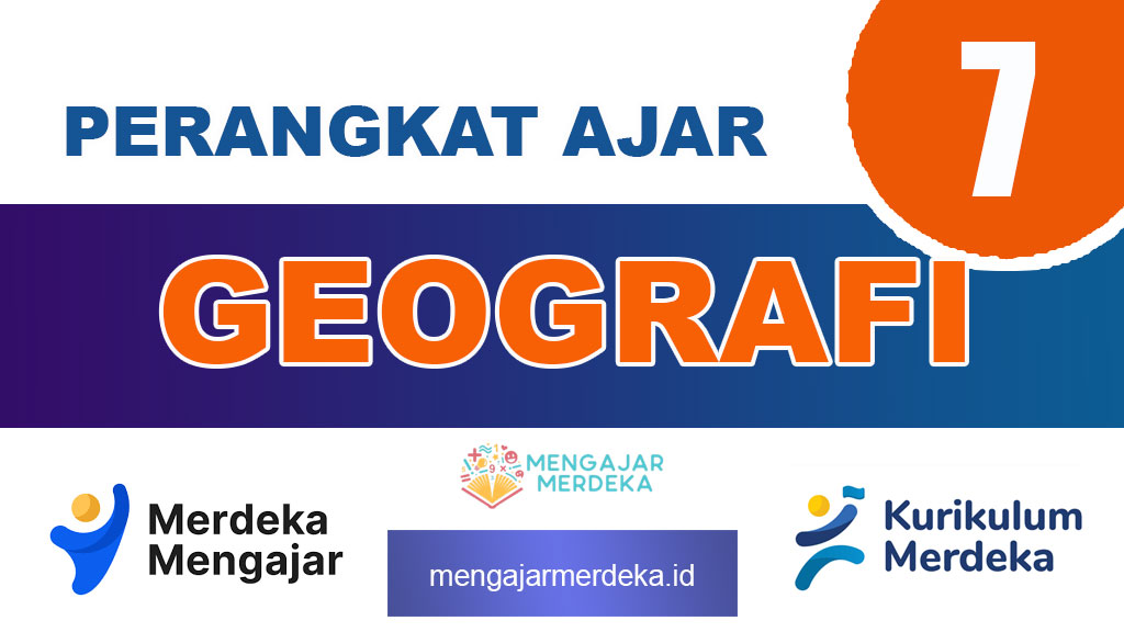 Perangkat Ajar Deep Learning Geografi Kelas 7 SMP/MTs Kurikulum Merdeka