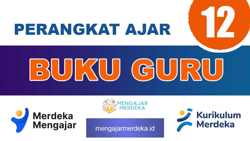 Buku Guru Kelas 12 SMA/MA Kurikulum Merdeka Semua Mapel