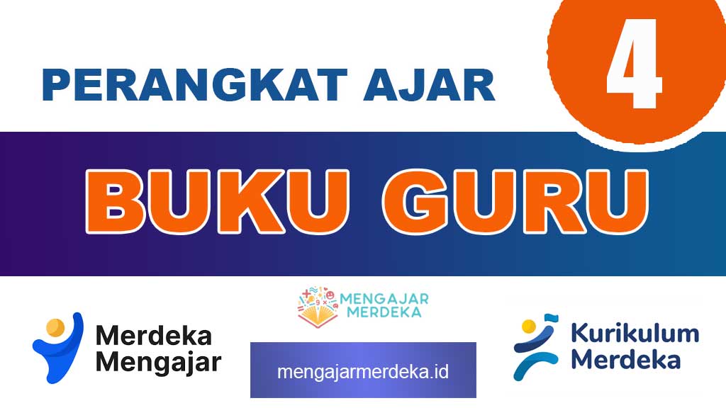 Buku Guru Kelas 4 SD/MI Kurikulum Merdeka Semua Mapel