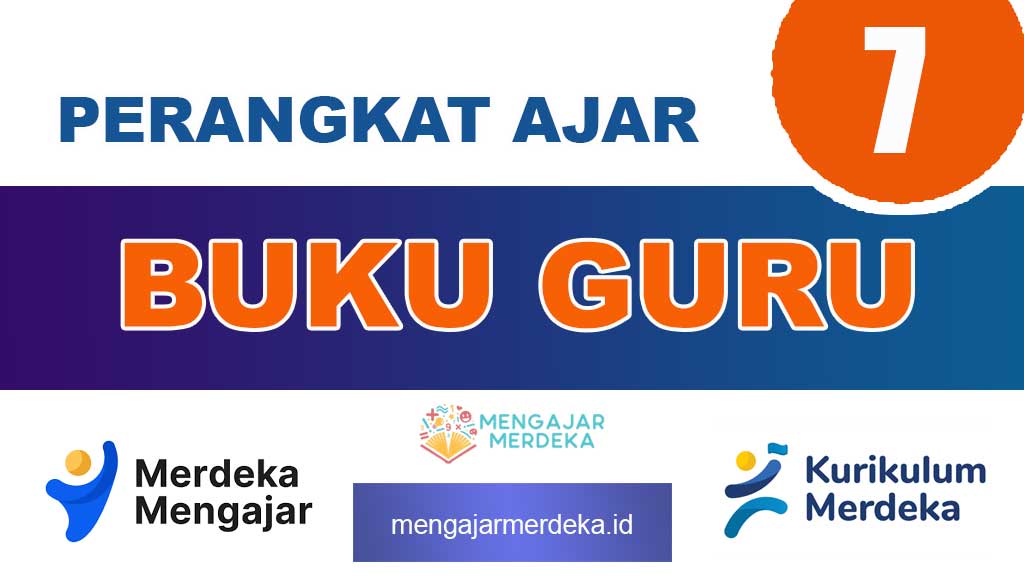 Buku Guru Kelas 7 SMP/MTs Kurikulum Merdeka Semua Mapel