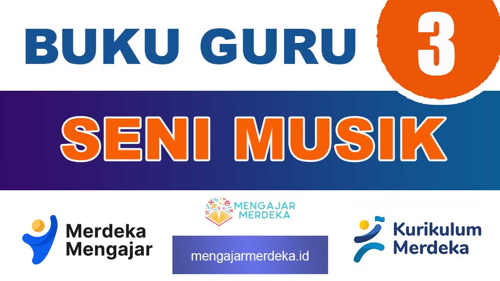 Buku Guru Seni Musik Kelas 3 SD/MI Kurikulum Merdeka