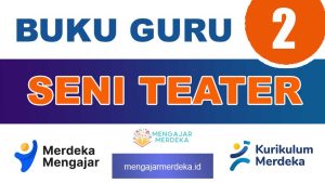 Buku Guru Seni Teater Kelas 2