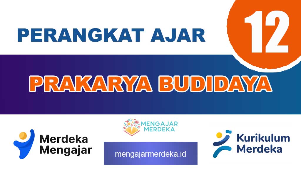 Perangkat Ajar Deep Learning Prakarya Budidaya Kelas 12 SMA/MA