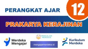 Perangkat Ajar Deep Learning Prakarya Kerajinan Kelas 12