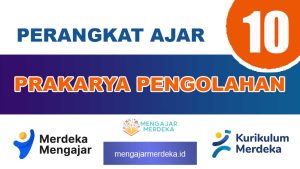 Perangkat Ajar Deep Learning Prakarya Pengolahan Kelas 10