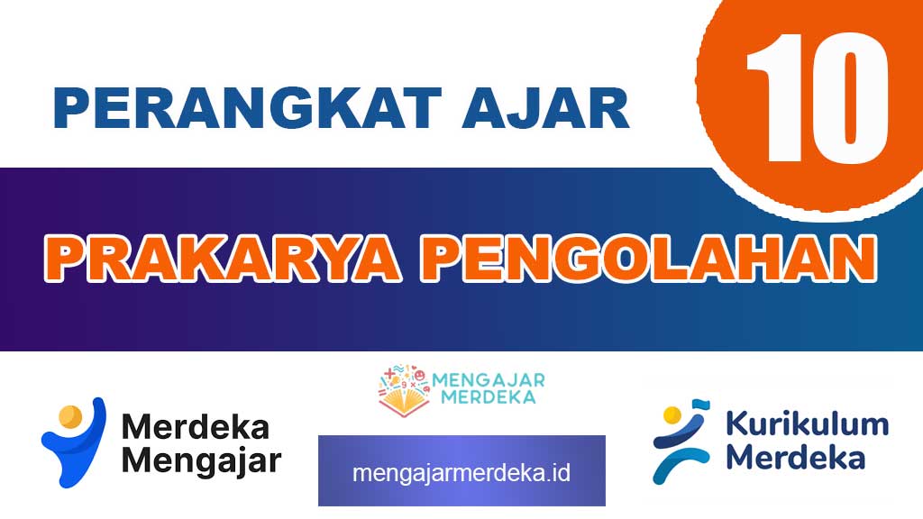 Perangkat Ajar Deep Learning Prakarya Pengolahan Kelas 10 SMA/MA