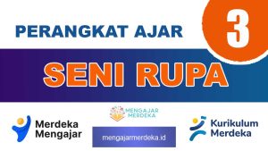 Perangkat Ajar Deep Learning Seni Rupa Kelas 3 | Perangkat Ajar Deep Learning Seni Rupa Kelas 3 SD/MI Kurikulum Merdeka