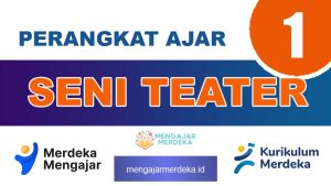 Perangkat Ajar Deep Learning Seni Teater Kelas 1