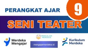 Perangkat Ajar Deep Learning Seni Teater Kelas 9