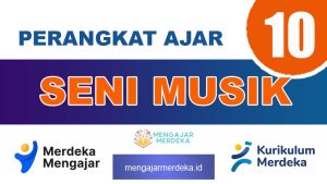 Perangkat Ajar Seni Musik Kelas 10