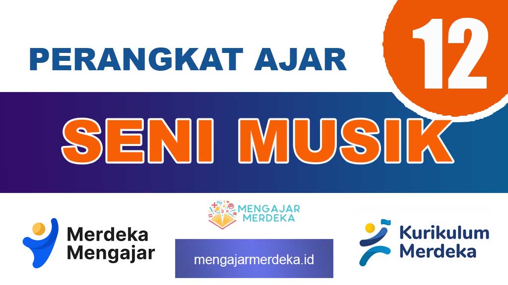 Perangkat Ajar Seni Musik Kelas 12 SMA/MA Deep Learning Kurikulum Merdeka