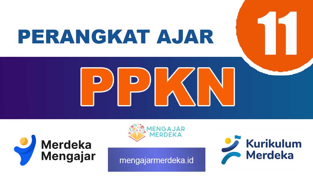 Perangkat ajar Deep Learning PPKN Kelas 11 SMA/MA Kurikulum Merdeka