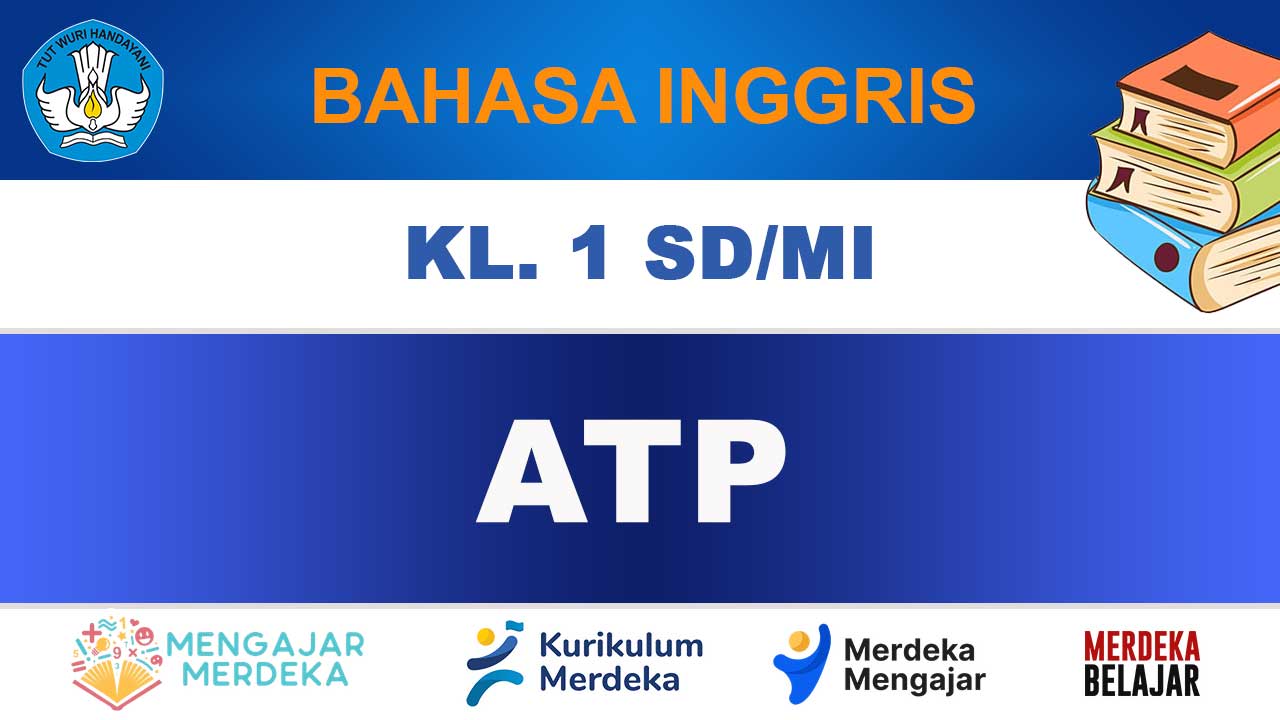 ATP Bahasa Inggris Kelas 1 SD/MI Edisi Terbaru Kurikulum Merdeka