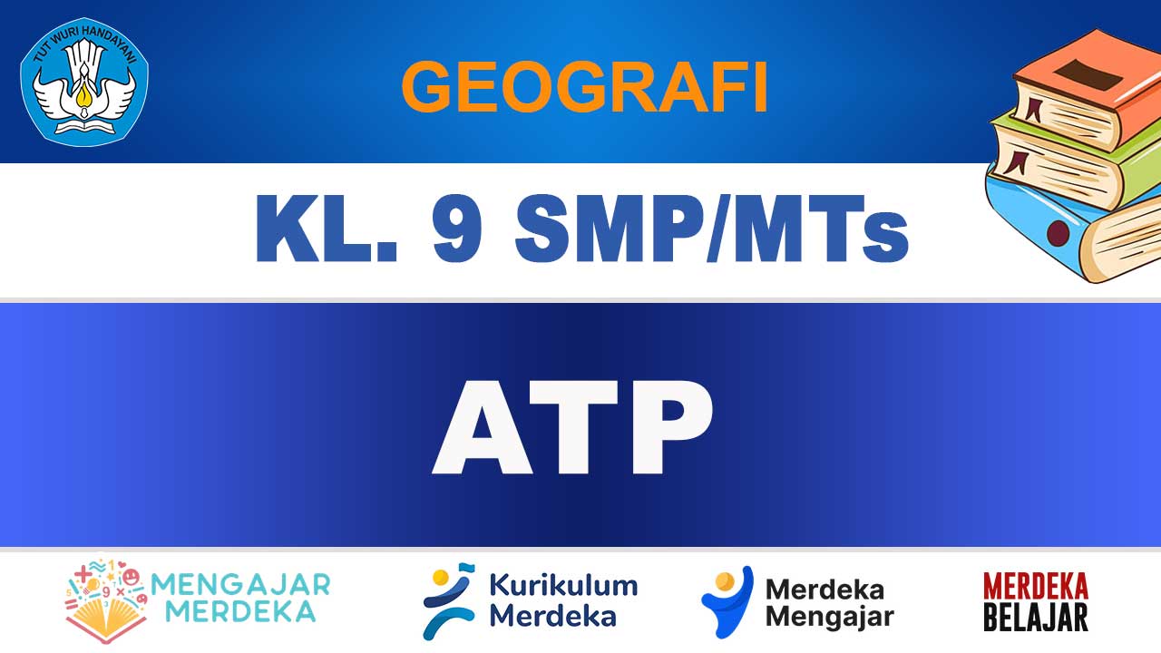 ATP Geografi Kelas 9 SMP/MTs