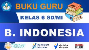 Buku Guru Bahasa Indonesia Kelas 6