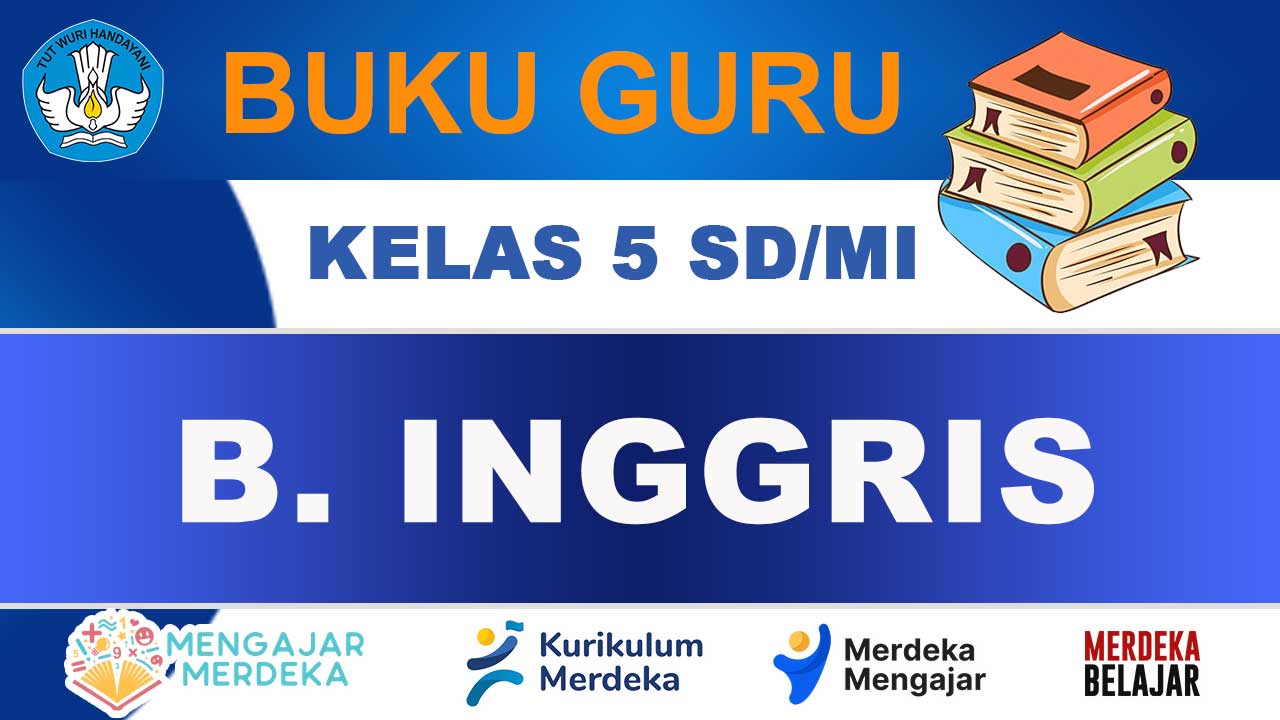 Buku Guru Bahasa Inggris Kelas 5 SD/MI Kurikulum Merdeka